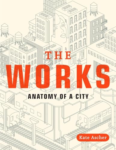 9780143112709: The Works: Anatomy of a City