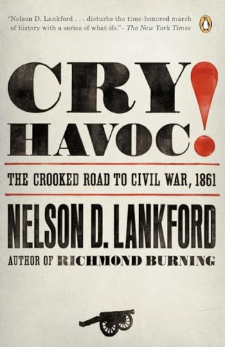 9780143112792: Cry Havoc!: The Crooked Road to Civil War, 1861