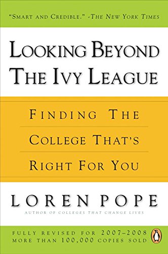 Beispielbild fr Looking Beyond the Ivy League: Finding the College That's Right for You zum Verkauf von Gulf Coast Books