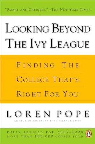 Stock image for Looking Beyond the Ivy League: Finding the College That's Right for You for sale by Gulf Coast Books