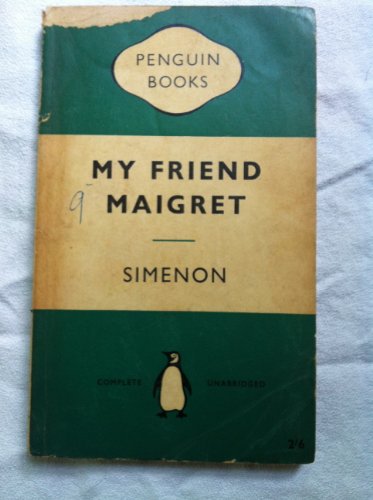 Imagen de archivo de My Friend Maigret (Inspector Maigret Mysteries) a la venta por Ergodebooks