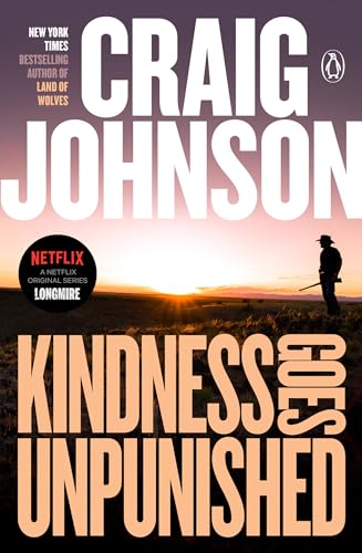 Beispielbild fr Kindness Goes Unpunished: A Longmire Mystery zum Verkauf von Goodwill