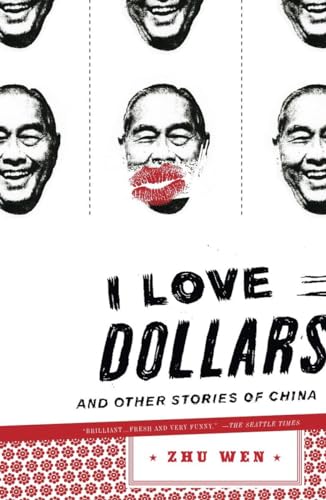 Beispielbild fr I Love Dollars: And Other Stories of China zum Verkauf von Ergodebooks