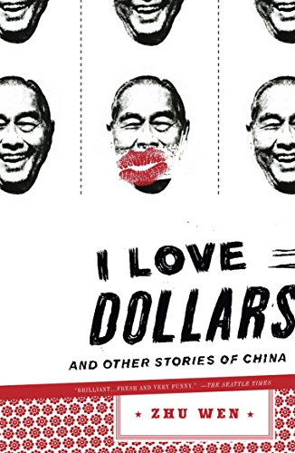 Stock image for I Love Dollars : And Other Stories of China for sale by Better World Books