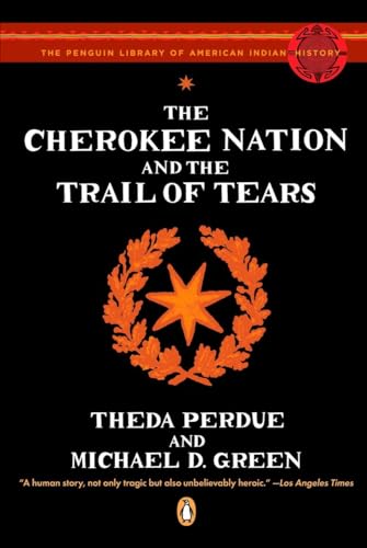 9780143113676: The Cherokee Nation and the Trail of Tears