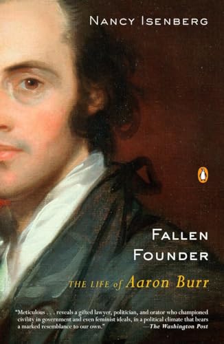 Beispielbild fr Fallen Founder: The Life of Aaron Burr zum Verkauf von Wonder Book