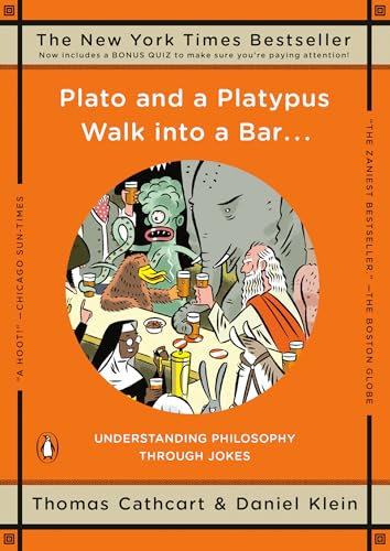 Imagen de archivo de Plato and a Platypus Walk into a Bar . . .: Understanding Philosophy Through Jokes a la venta por Gulf Coast Books