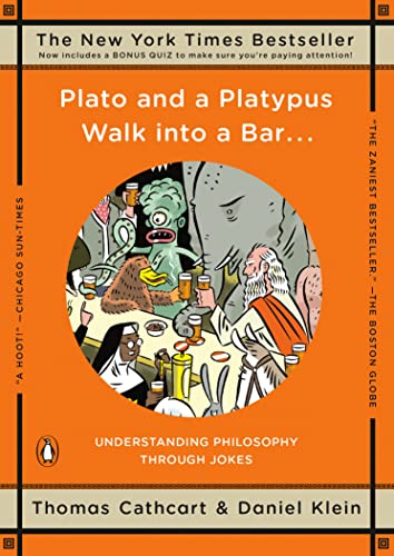Stock image for Plato and a Platypus Walk into a Bar . . .: Understanding Philosophy Through Jokes for sale by Your Online Bookstore