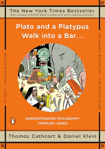 Stock image for Plato and a Platypus Walk into a Bar . . .: Understanding Philosophy Through Jokes for sale by Gulf Coast Books