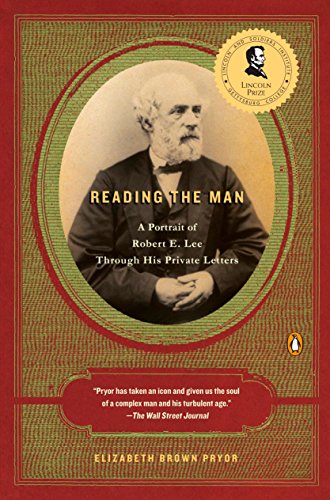 9780143113904: Reading the Man: A Portrait of Robert E. Lee Through His Private Letters