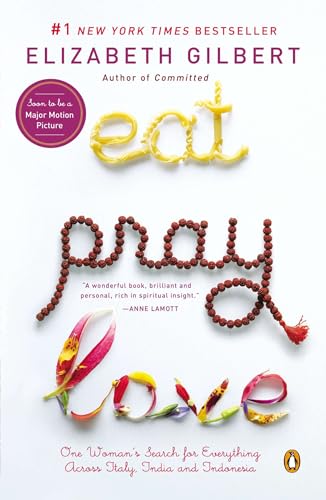 Eat, Pray, Love - Elizabeth Gilbert