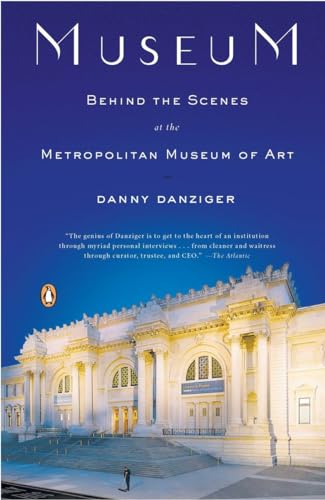 Imagen de archivo de Museum: Behind the Scenes at the Metropolitan Museum of Art a la venta por SecondSale