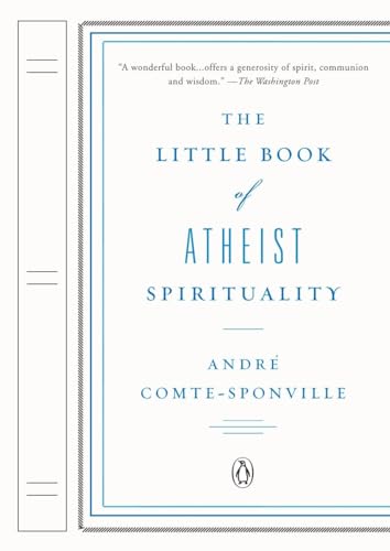 Imagen de archivo de The Little Book of Atheist Spirituality a la venta por Orion Tech