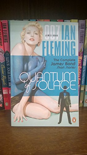 9780143114581: Quantum of Solace (B format): The complete James Bond short stories