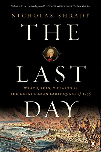 9780143114604: The Last Day: Wrath, Ruin, and Reason in the Great Lisbon Earthquake of 1755