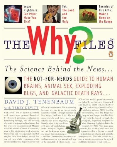 Beispielbild fr The Why Files: The Science Behind the News zum Verkauf von Wonder Book