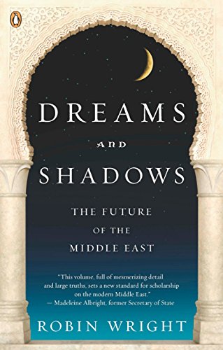 Stock image for Dreams and Shadows: The Future of the Middle East for sale by SecondSale