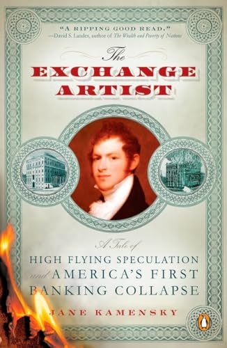 Beispielbild fr The Exchange Artist: A Tale of High-Flying Speculation and America's First Banking Collapse zum Verkauf von SecondSale