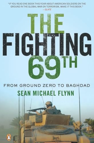 Beispielbild fr The Fighting 69th : From Ground Zero to Baghdad zum Verkauf von Better World Books