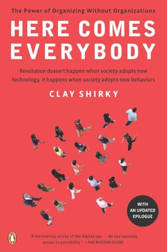 9780143114949: Here Comes Everybody: The Power of Organizing Without Organizations