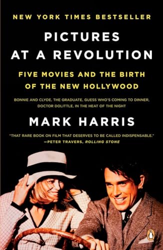 Beispielbild fr Pictures at a Revolution : Five Movies and the Birth of the New Hollywood zum Verkauf von Better World Books