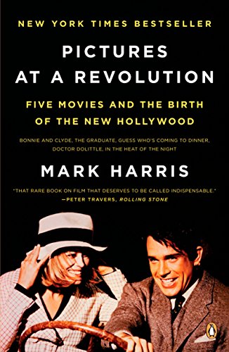 9780143115038: Pictures at a Revolution: Five Movies and the Birth of the New Hollywood