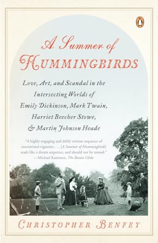 9780143115083: A Summer of Hummingbirds: Love, Art, and Scandal in the Intersecting Worlds of Emily Dickinson, Mark Twain , Harriet Beecher Stowe, and Martin Johnson Heade