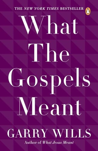 Stock image for What the Gospels Meant for sale by SecondSale