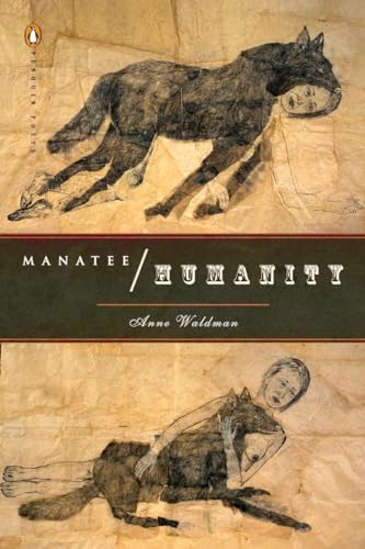 Beispielbild fr Manatee/Humanity (Penguin Poets) zum Verkauf von More Than Words