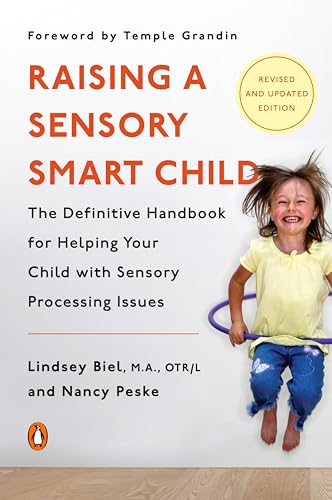 9780143115342: Raising a Sensory Smart Child: The Definitive Handbook for Helping Your Child with Sensory Processing Issues, Revised and Updated Edition