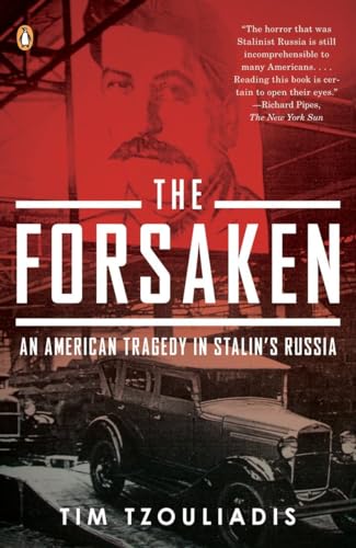 Imagen de archivo de The Forsaken: An American Tragedy in Stalin's Russia a la venta por SecondSale