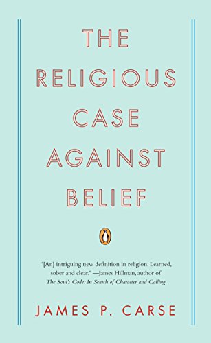 Imagen de archivo de The Religious Case Against Belief a la venta por ThriftBooks-Atlanta