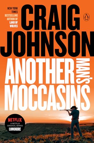 Another Man's Moccasins: A Walt Longmire Mystery (A Longmire Mystery)