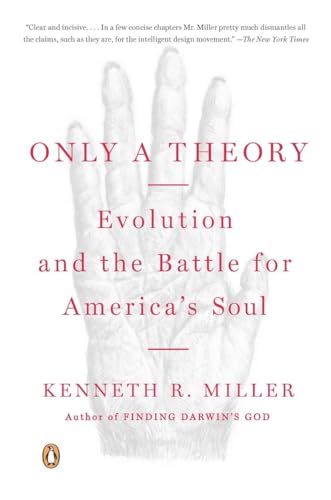 Beispielbild fr Only a Theory : Evolution and the Battle for America's Soul zum Verkauf von Better World Books