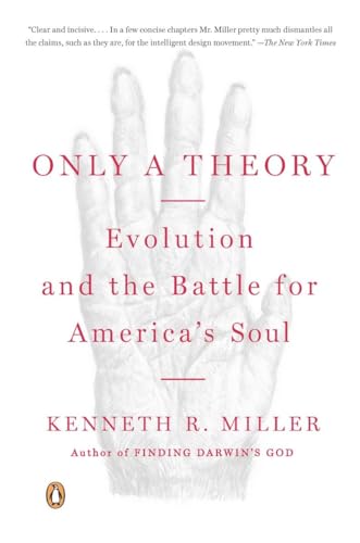 Stock image for Only a Theory: Evolution and the Battle for America's Soul for sale by SecondSale