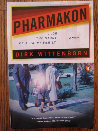 Stock image for Pharmakon, or the Story of a Happy Family : A Novel for sale by Better World Books