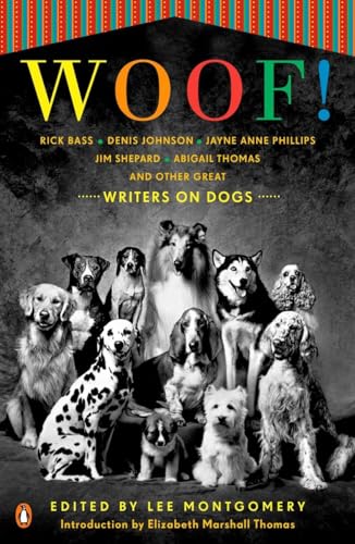 Stock image for Woof!: Writers on Dogs for sale by Wonder Book