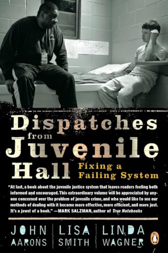 Stock image for Dispatches from Juvenile Hall for sale by Blackwell's