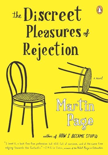 Beispielbild fr The Discreet Pleasures of Rejection: A Novel zum Verkauf von Ergodebooks