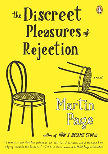 Stock image for The Discreet Pleasures of Rejection : A Novel for sale by Better World Books