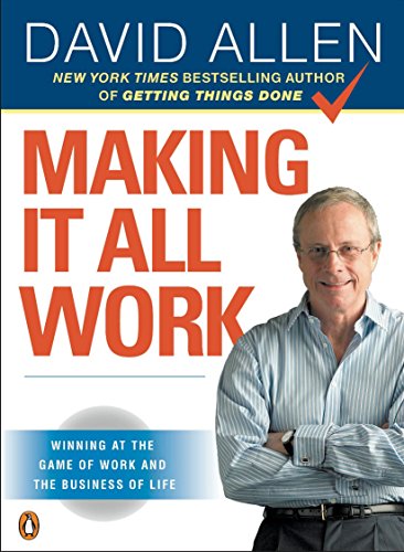 9780143116622: Making It All Work: Winning at the Game of Work and the Business of Life