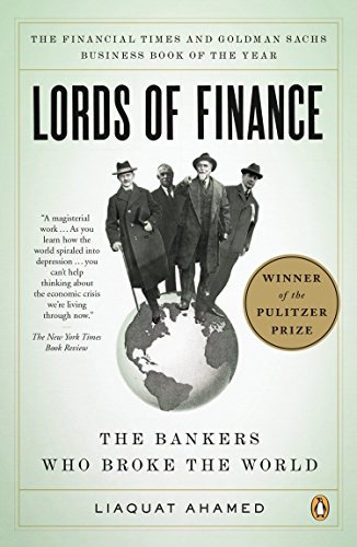 Stock image for Lords of Finance: The Bankers Who Broke the World for sale by Your Online Bookstore