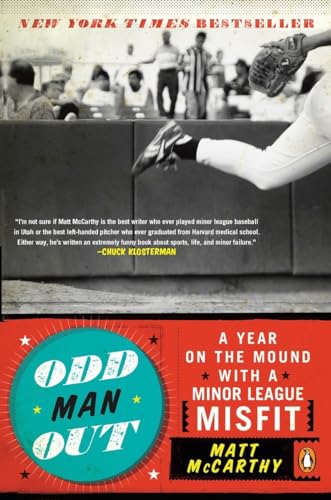 Stock image for Odd Man Out : A Year on the Mound with a Minor League Misfit for sale by Better World Books