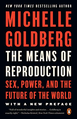 Imagen de archivo de The Means of Reproduction: Sex, Power, and the Future of the World a la venta por SecondSale
