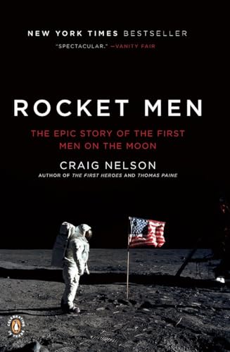 Stock image for Rocket Men : The Epic Story of the First Men on the Moon for sale by Better World Books: West