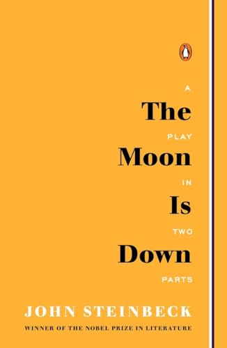 9780143117193: The Moon Is Down: A Play in Two Parts