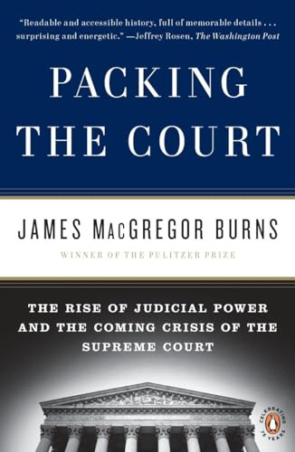 Beispielbild fr Packing the Court: The Rise of Judicial Power and the Coming Crisis of the Supreme Court zum Verkauf von Wonder Book