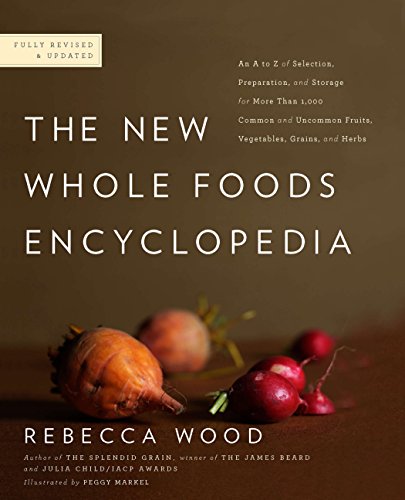 Beispielbild fr The New Whole Foods Encyclopedia: A Comprehensive Resource for Healthy Eating zum Verkauf von Goodwill