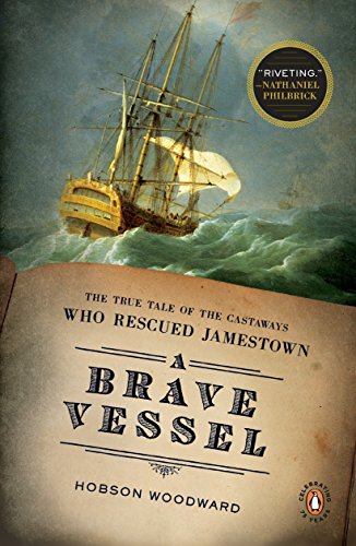 9780143117520: A Brave Vessel: The True Tale of the Castaways Who Rescued Jamestown