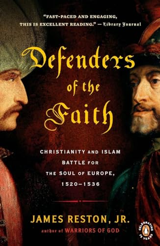 Beispielbild fr Defenders of the Faith: Christianity and Islam Battle for the Soul of Europe, 1520-1536 zum Verkauf von Red's Corner LLC